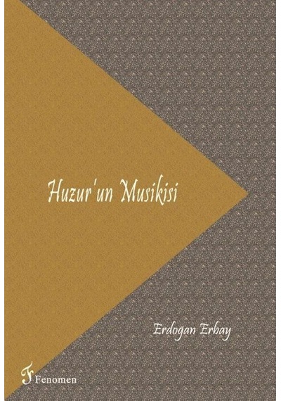 Huzur'un Musikisi / Dr. Erdoğan Erbay