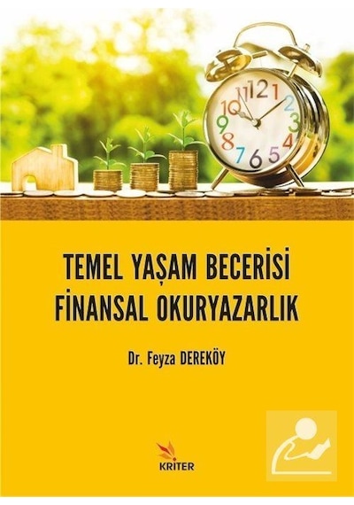 Temel Yaşam Becerisi: Finansal Okuryazarlık - Feyza Dereköy - Kriter