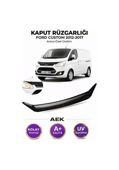 Ford Custom 2012-2017 Araca Özel Üretim "4mm" Kaput Rüzgarlığı A+