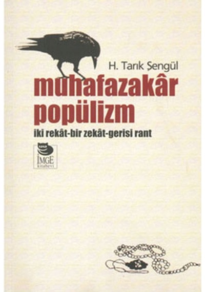 Muhafazakar Popülizm  -  H. Tarık Şengül  -  İmge Kitabevi