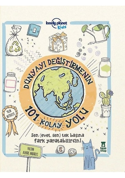Dünyayı Değiştirmenin 101 Kolay Yolu - Aubre Andrus