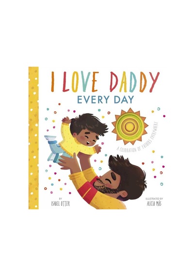 I Love Daddy Every Day