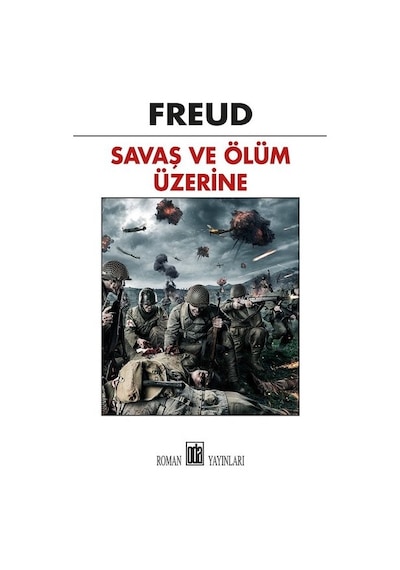 Savaş ve Ölüm Üzerine - Freud - Oda Yayınları
