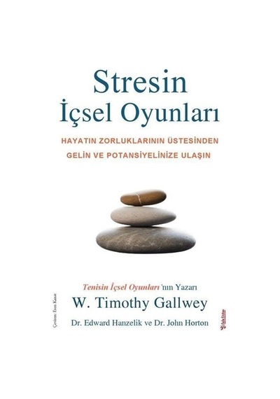 Stresin İçsel Oyunları - W. Timothy Gallwey - Sola Unitas
