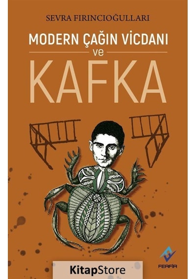 Modern Çağın Vicdanı ve Kafka - Sevra Fırıncıoğulları - Ferfir