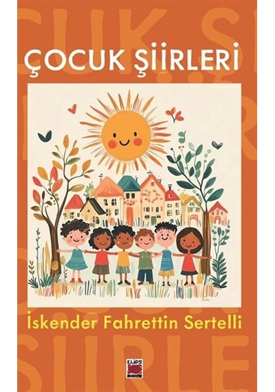 Çocuk Şiirleri / İskender Fahrettin Sertelli