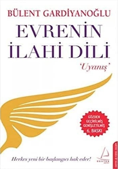 Evrenin İlahi Dili - Uyanış: Her Yeni Bir Başlangıcı Hak Eder
