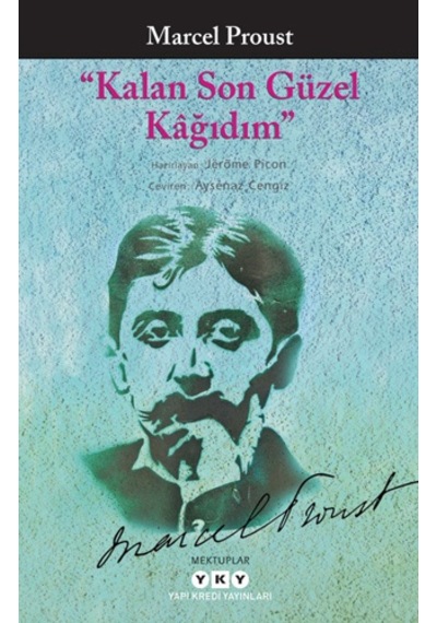 Kalan Son Güzel Kağıdım - Marcel Proust - Yapı Kredi Yayınları