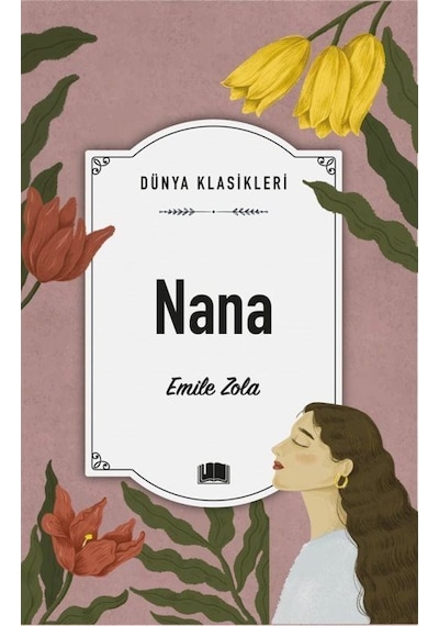Nana - Dünya Klasikleri - Emile Zola - Ema Kitap