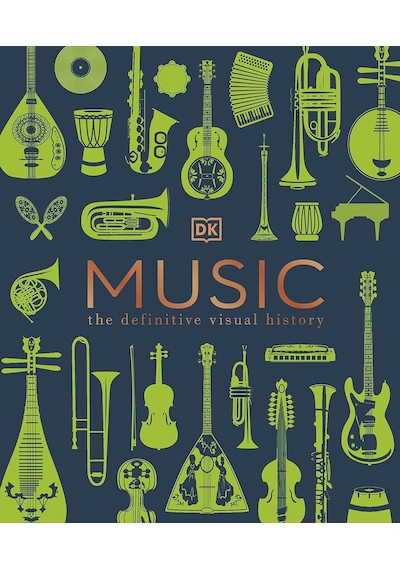 Music: The Definitive Visual History
