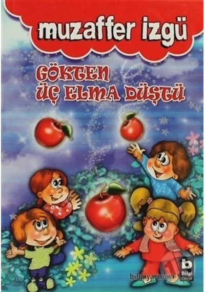 Gökten Üç Elma  Düştü -
