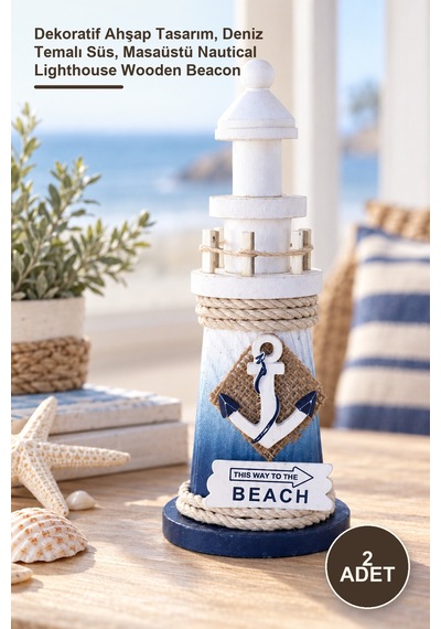 2 Adet Ahşap Marin Deniz Feneri Dekoratif Ahşap Tasarım, Deniz Temalı Süs, Masaüstü Nautical Lighthouse Wooden Beacon 1
