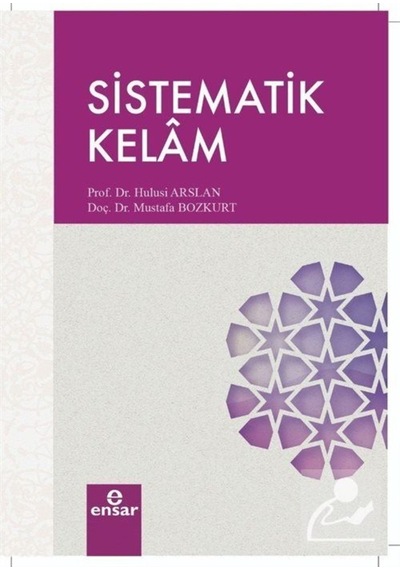 Sistematik Kelam - Hulusi Arslan - Ensar Neşriyat