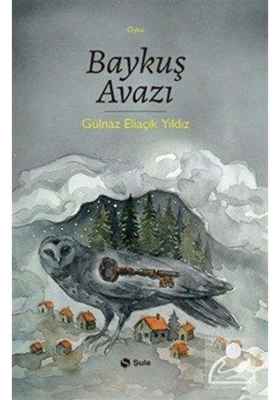 Baykuş Avazı / Gülnaz Eliaçık Yıldız