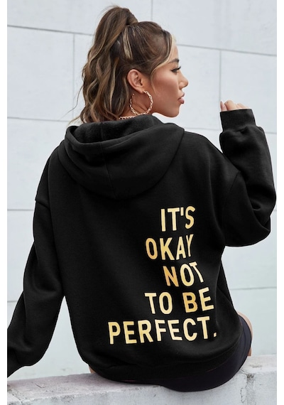 Uyguntarz Sırt It's Okay Not To Be Perfect Baskılı Sweatshirt siyah