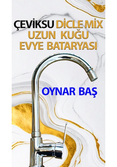 Dicle Mix Uzun Kuğu Evye Bataryası Oynar Başlı Krom