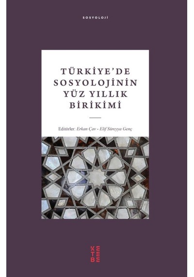 Türkiyede Sosyolojinin Yüz Yıllık Birikimi- Ketebe