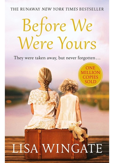 Before We Were Yours: A Heartbreaking Read Based On A Real-life Story