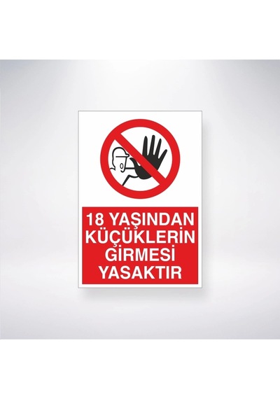 18 Yaşından Küçüklerin Girmesi Yasaktır Sticker 20x28 Cm