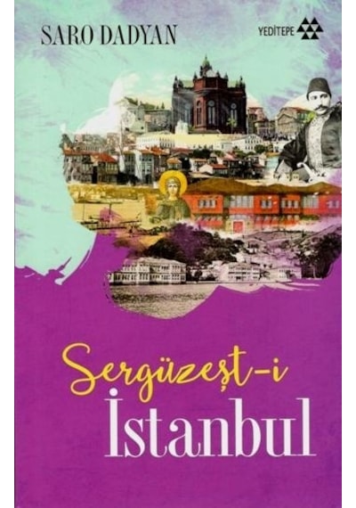 Sergüzeşt-i İstanbul - Saro Dadyan - Yeditepe Yayınevi