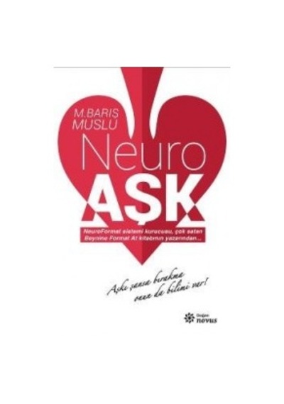 Neuro Aşk M. Barış Muslu Doğan Novus