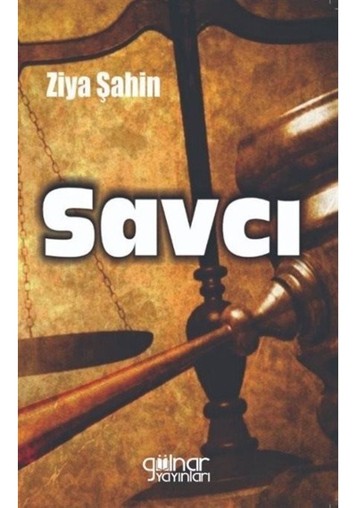 Savcı - Ziya Şahin - Gülnar Yayınları