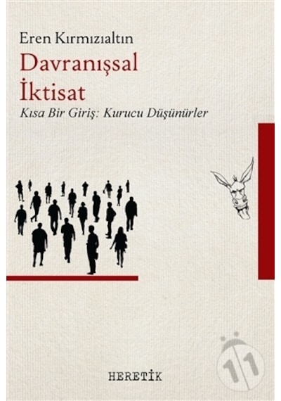 Davranışsal İktisat - Kısa Bir Giriş: Kurucu Düşünürler - Eren Kırmızıaltın - Heretik Yayıncılık