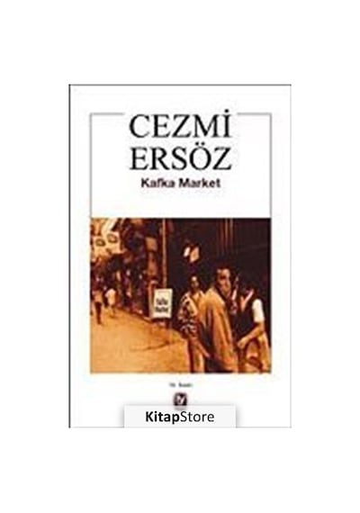 Kafka Market - Cezmi Ersöz - Tekin Yayınevi