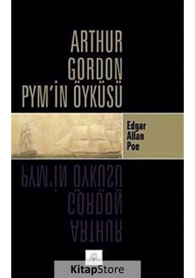 Arthur Gordon PYM'in Öyküsü - Edgar Allan Poe - Kyrhos Yayınları