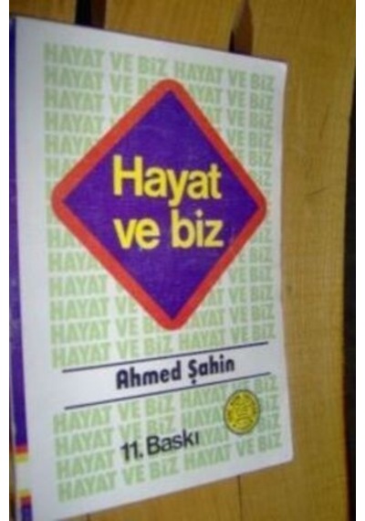 Hayat Ve Biz/ahmed Şahin
