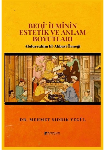 Bedi İlminin Estetik Ve Anlam Boyutları / Dr. Mehmet Sıddık Yegül