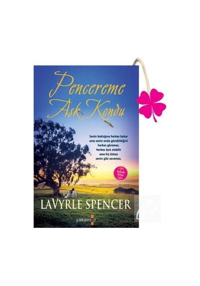 Pencereme Aşk Kondu - Lavyrle Spencer - Yakamoz Yayınları
