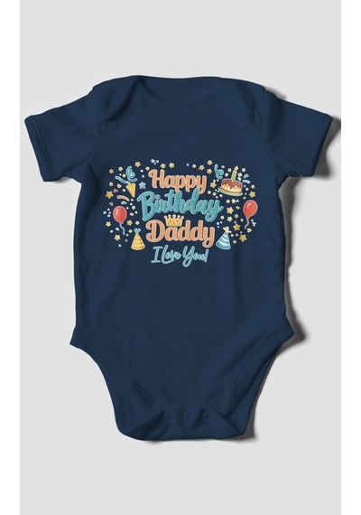 Morivokids Happy Birthday Dad I Love You Kısa Kollu Bebek Body Lacivert