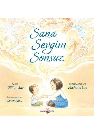 Sana Sevgim Sonsuz - Gillian Sze - Okuyan Koala