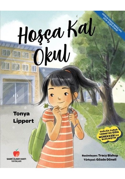 Hoşça Kal Okul - Tonya Lippert - Sabri Ülker Vakfı