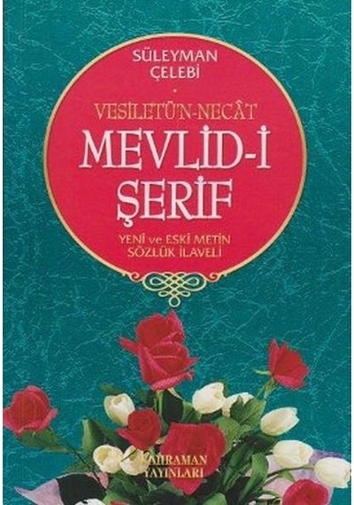 Vesiletü'n -Necat Mevlid -i Şerif  - Süleyman Çelebi  - Kahraman Yayınları