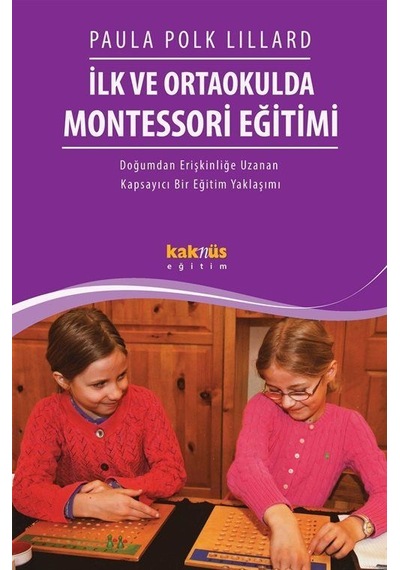 İlk Ve Ortaokulda Montessori Eğitimi / Paula Polk Lillard