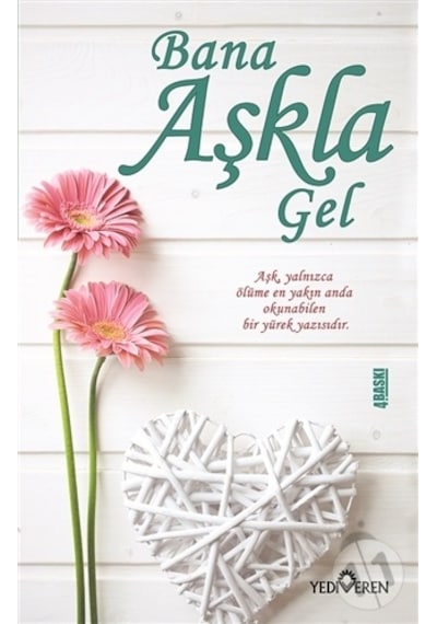 Yediveren Yayınları Bana Aşkla Gel