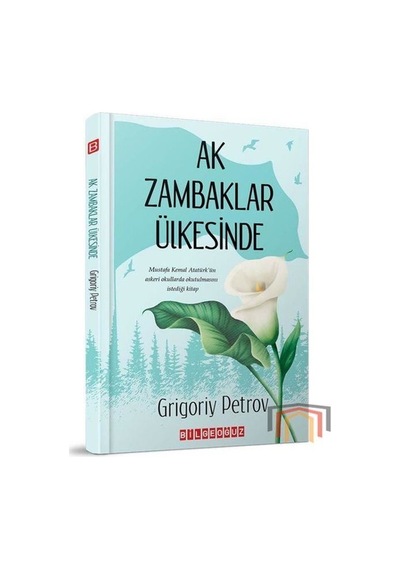 Ak Zambaklar Ülkesinde / Grigori Petrov