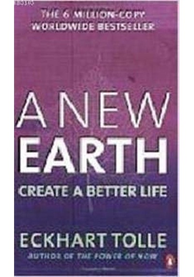 A New Earth: Create a Better Life - Eckhart Tolle - Penguin Books