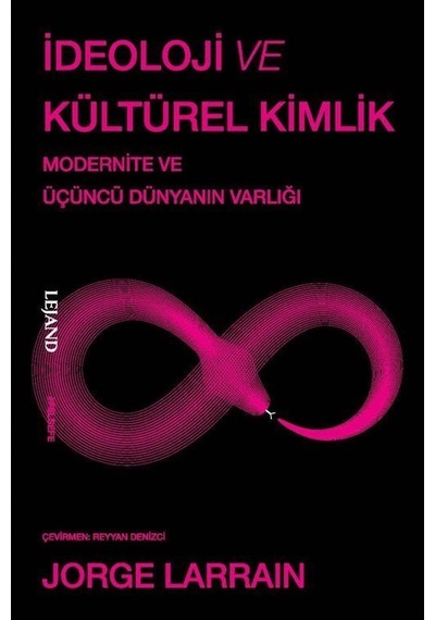 İdeoloji Ve Kültürel Kimlik / Jorge Larrain