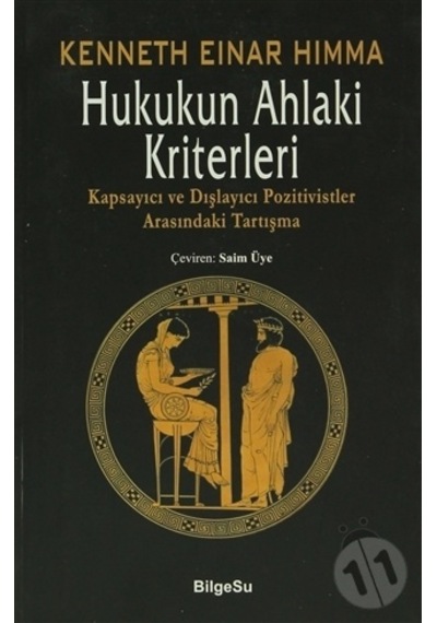 Hukukun Ahlaki Kriterleri - Kenneth Einar Himma - Bilgesu Yayıncılık