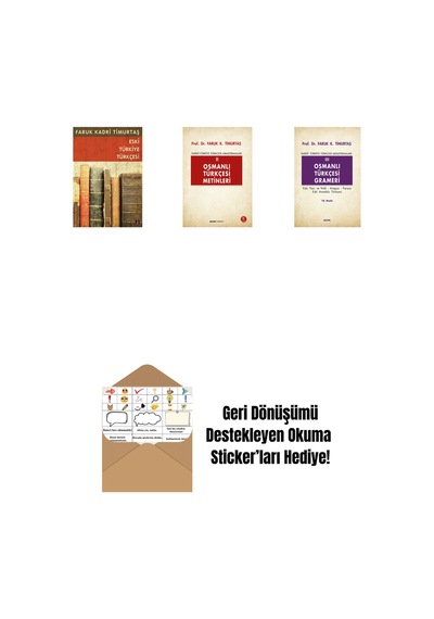 Eski Türkiye Türkçesi + Osmanlı Türkçesi Metinleri 2 + Osmanlı Türkçesi Grameri 3 + Okuma Sticker'ları