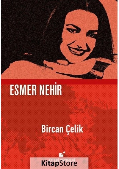 Esmer Nehir - Bircan Çelik - Öteki Yayınevi