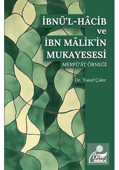 İbnü'l Hacib Ve İbn Malik'in Mukayesesi Merfu'at Örneği / Yusu...