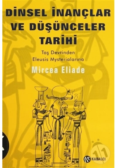 Dinsel İnançlar Ve Düşünceler Tarihi Cilt 1-mircea Eliade
