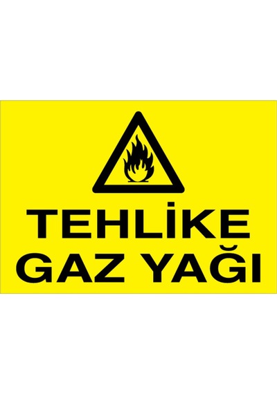 Tehlike Gz Yağı Uyarı Tabelası - 50x70 Foreks - Yp3