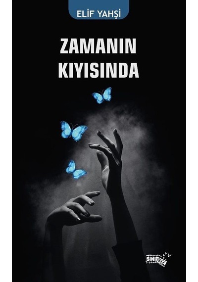 Zamanın Kıyısında / Elif Yahşi