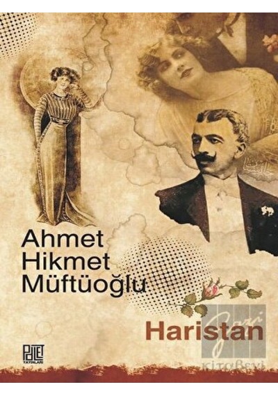 Haristan - Ahmet Hikmet Müftüoğlu - Palet Yayınları