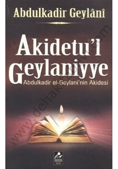Akidetu'l Geylaniyye - Abdulkadir Geylaninin Akidesi - Abdülkadir Geylani - Mercan Kitap